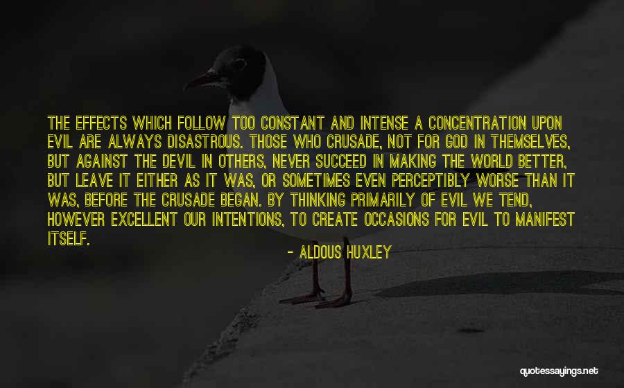 Create A World Quotes By Aldous Huxley Create A World Quotes By Aldous Huxley