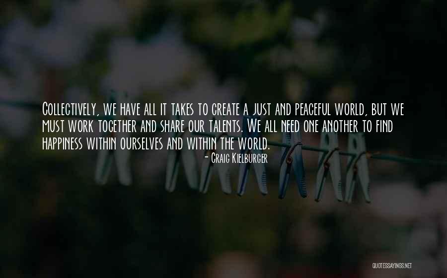 Create A World Quotes By Craig Kielburger Create A World Quotes By Craig Kielburger