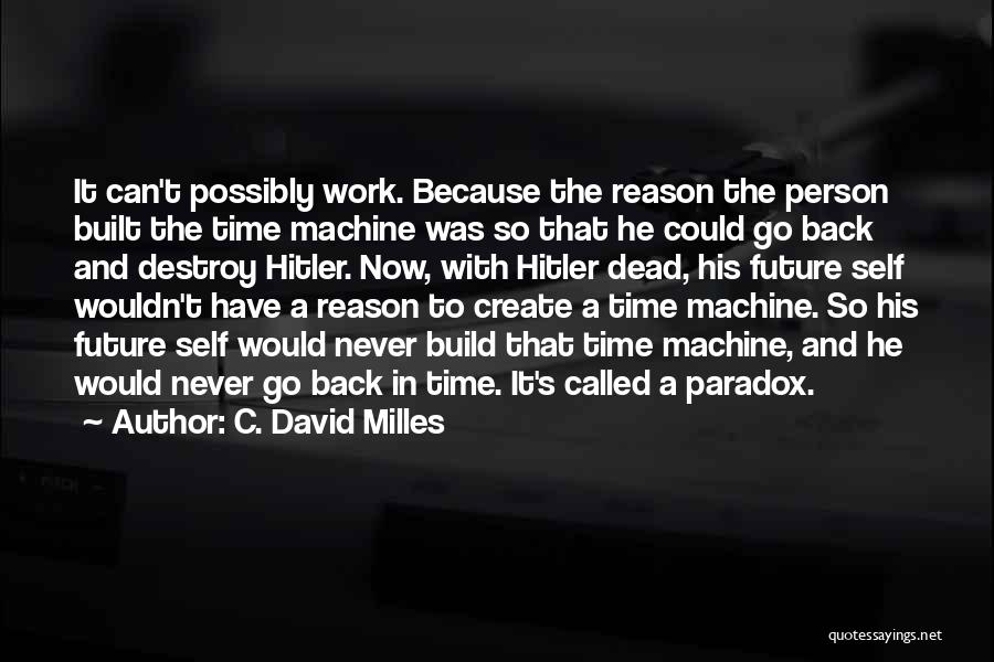 Create And Destroy Quotes By C. David Milles