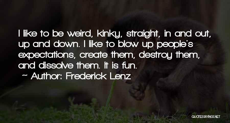 Create And Destroy Quotes By Frederick Lenz