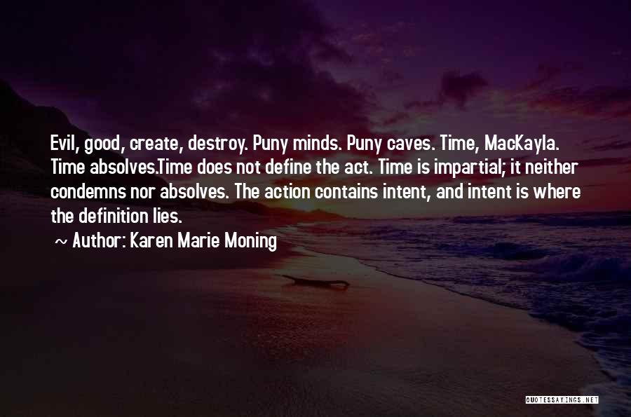Create And Destroy Quotes By Karen Marie Moning
