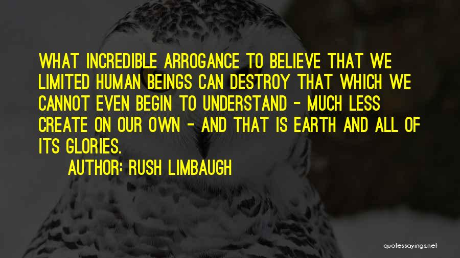 Create And Destroy Quotes By Rush Limbaugh