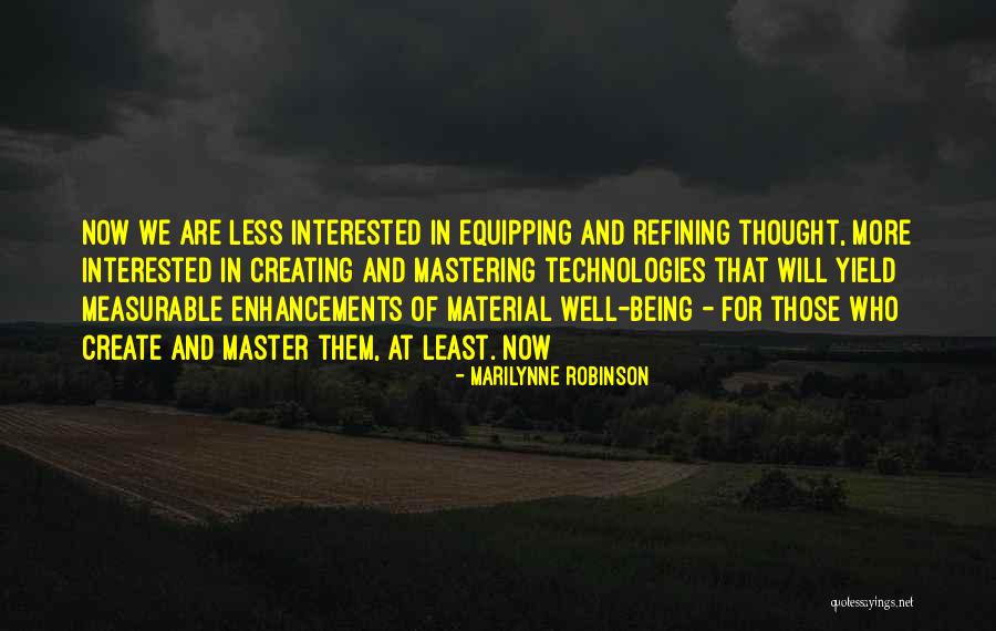Create At Quotes By Marilynne Robinson Create At Quotes By Marilynne Robinson