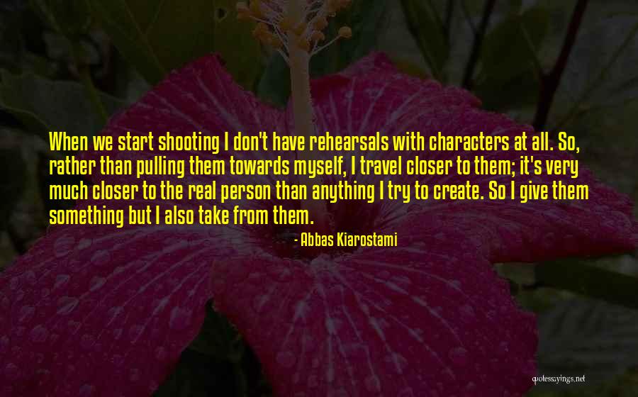 Create At T Quotes By Abbas Kiarostami Create At T Quotes By Abbas Kiarostami