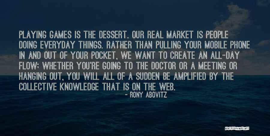 Create Flow Quotes By Rony Abovitz Create Flow Quotes By Rony Abovitz