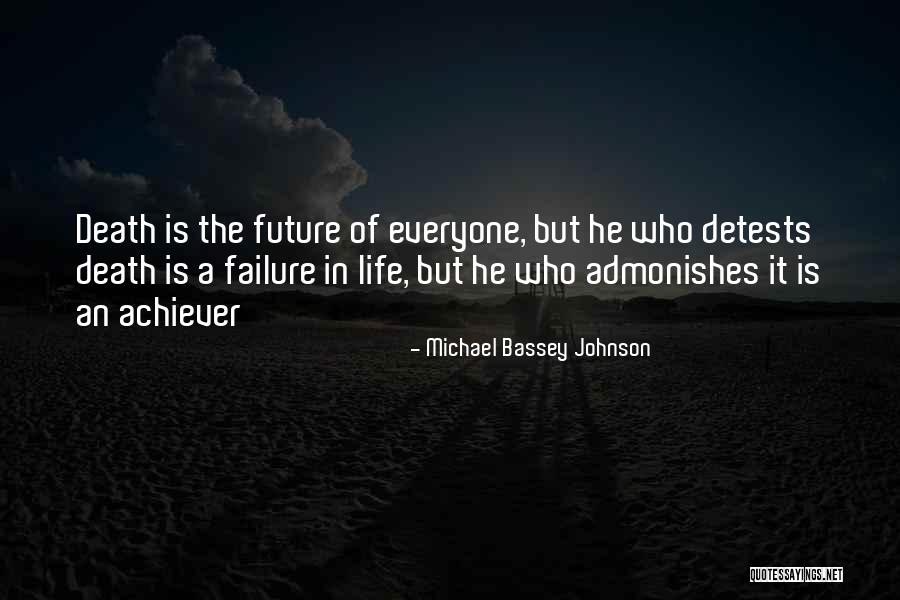 Create Legacies Before You Die Quotes By Michael Bassey Johnson Create Legacies Before You Die Quotes By Michael Bassey Johnson