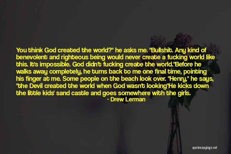 Create Like A God Quotes By Drew Lerman Create Like A God Quotes By Drew Lerman