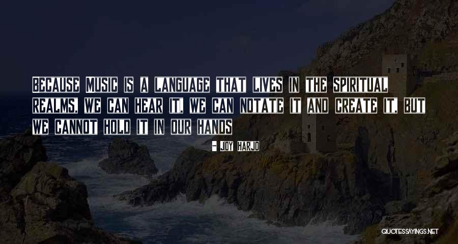 Create Music Quotes By Joy Harjo Create Music Quotes By Joy Harjo