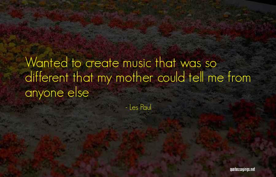 Create Music Quotes By Les Paul Create Music Quotes By Les Paul