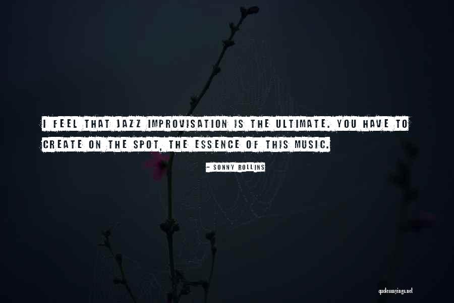 Create Music Quotes By Sonny Rollins Create Music Quotes By Sonny Rollins