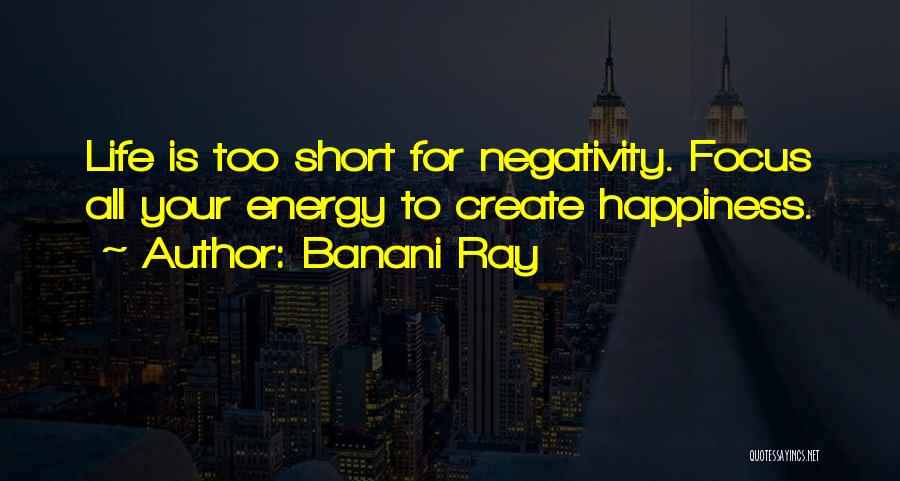 Create My Own Happiness Quotes By Banani Ray