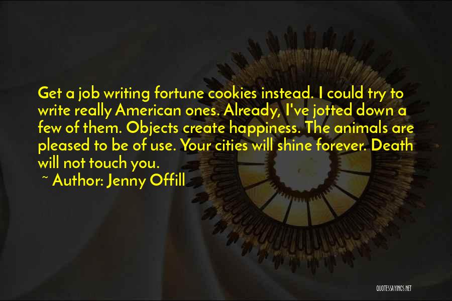 Create My Own Happiness Quotes By Jenny Offill
