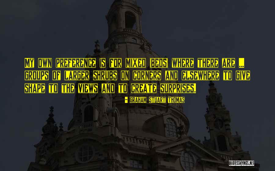Create My Own Quotes By Graham Stuart Thomas Create My Own Quotes By Graham Stuart Thomas