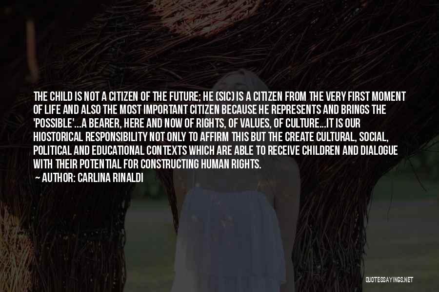 Create Our Future Quotes By Carlina Rinaldi