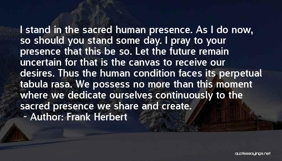 Create Our Future Quotes By Frank Herbert