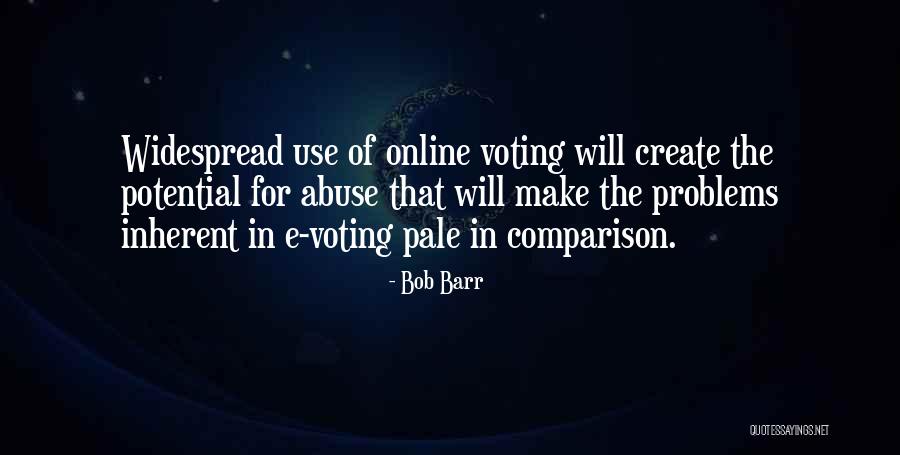 Create Problems Quotes By Bob Barr Create Problems Quotes By Bob Barr