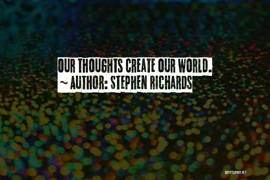 Create Quotes By Stephen Richards