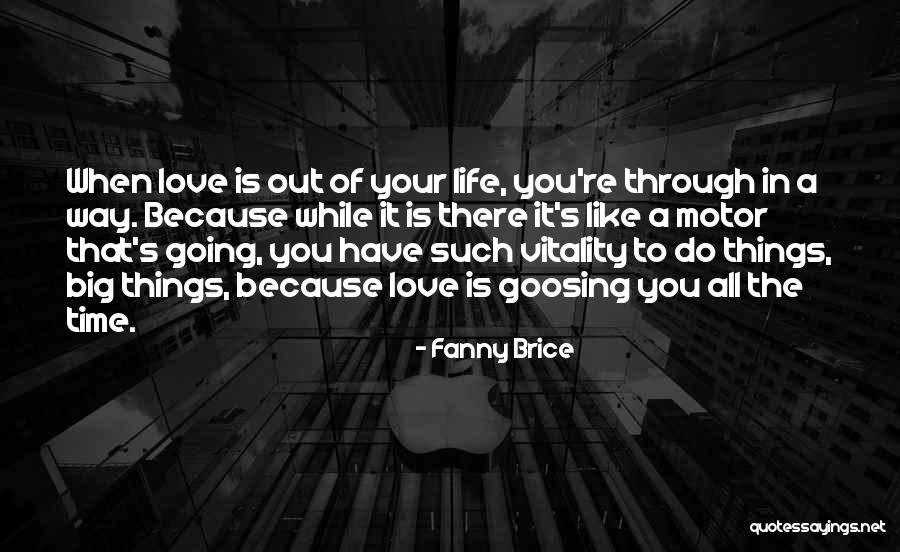 Create The Life You Love To Live Quotes By Fanny Brice Create The Life You Love To Live Quotes By Fanny Brice