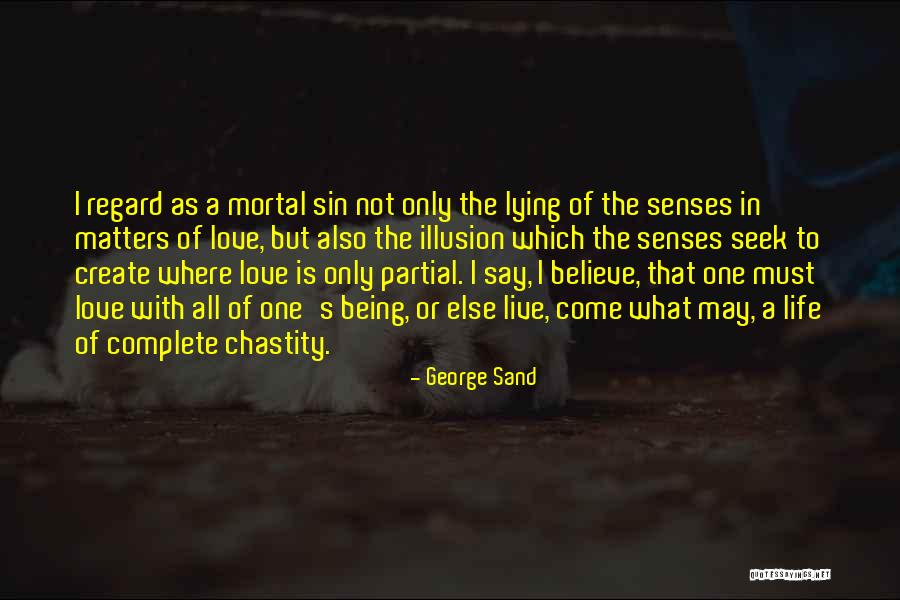 Create The Life You Love To Live Quotes By George Sand Create The Life You Love To Live Quotes By George Sand