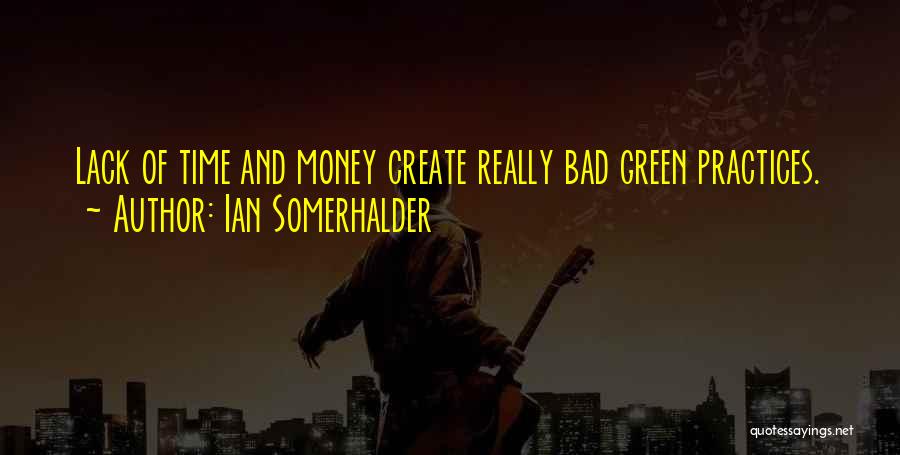 Create Time Quotes By Ian Somerhalder