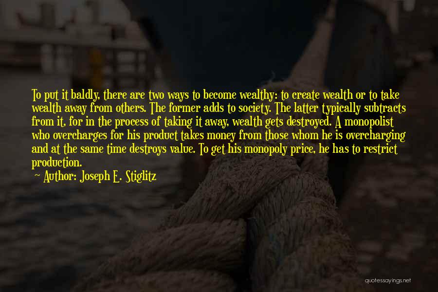 Create Time Quotes By Joseph E. Stiglitz