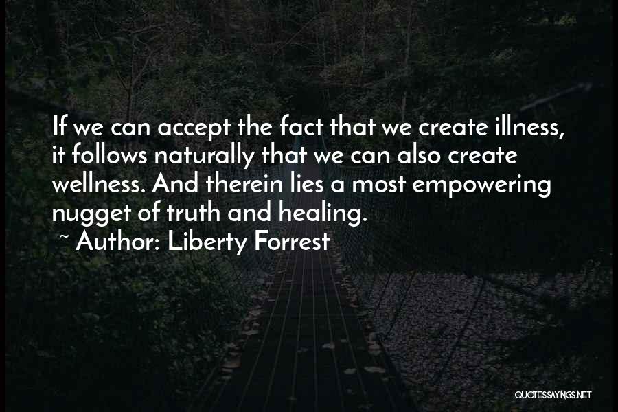 Create Wellness Quotes By Liberty Forrest