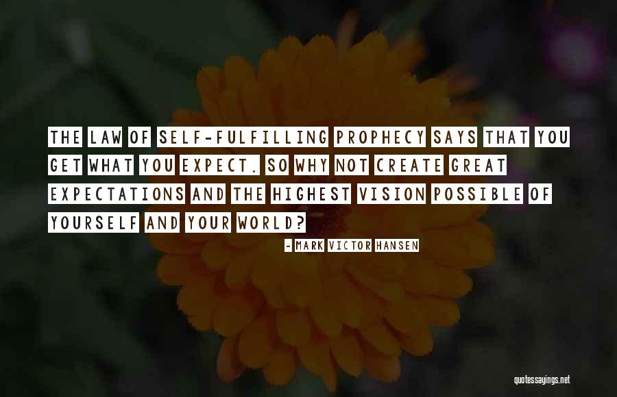 Create World Quotes By Mark Victor Hansen Create World Quotes By Mark Victor Hansen