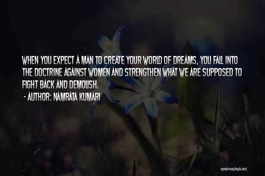 Create Your Dreams Quotes By Namrata Kumari