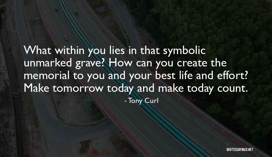 Create Your Dreams Quotes By Tony Curl