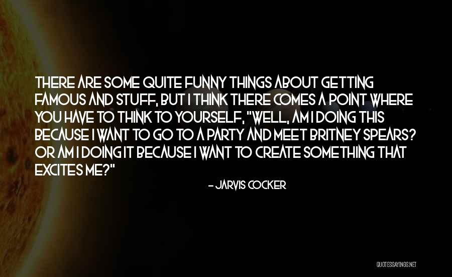 Create Your Own Funny Quotes By Jarvis Cocker Create Your Own Funny Quotes By Jarvis Cocker