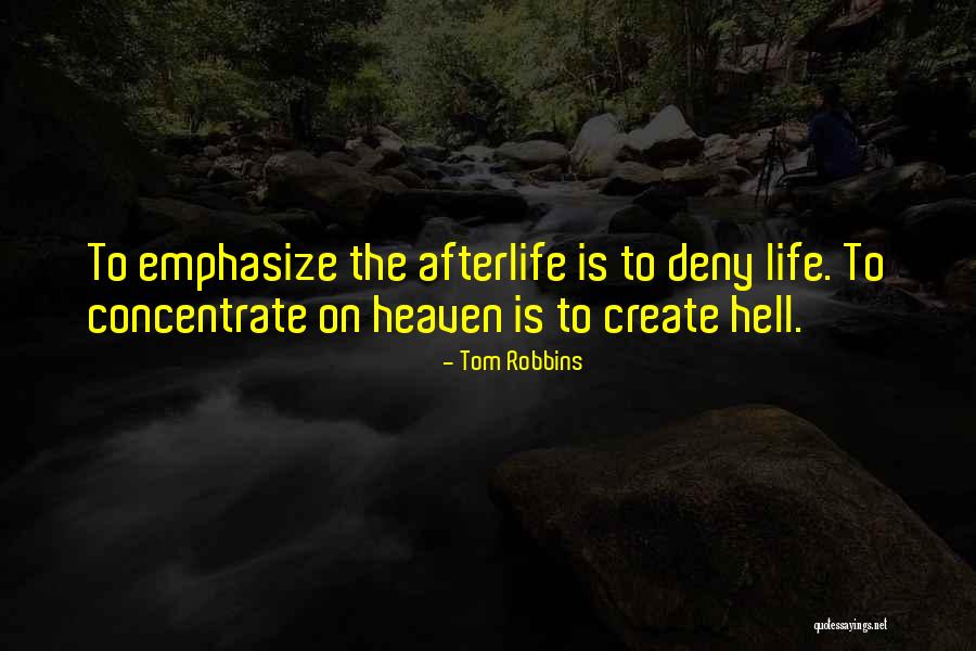 Create Your Own Heaven Quotes By Tom Robbins Create Your Own Heaven Quotes By Tom Robbins