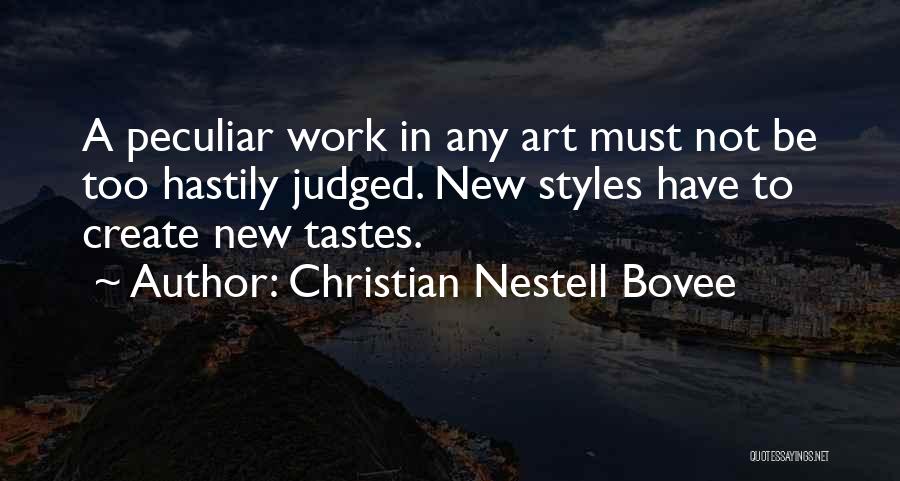 Create Your Own Style Quotes By Christian Nestell Bovee