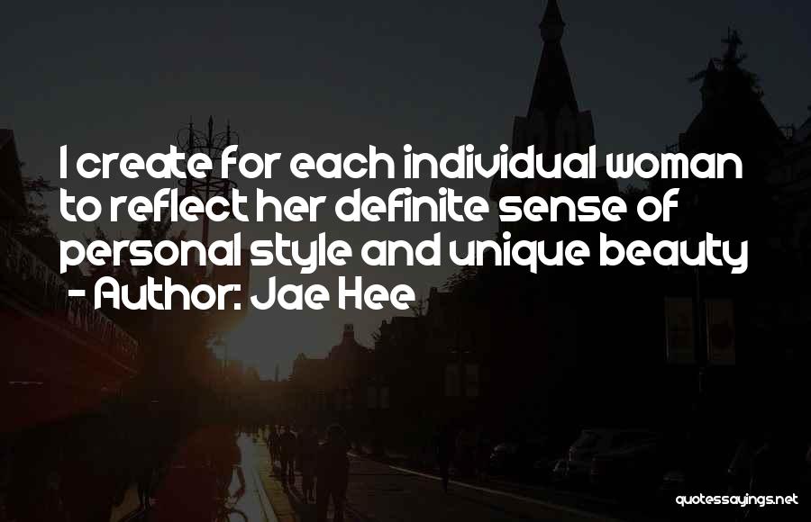 Create Your Own Style Quotes By Jae Hee