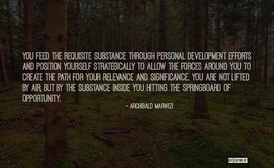 Create Your Path Quotes By Archibald Marwizi Create Your Path Quotes By Archibald Marwizi