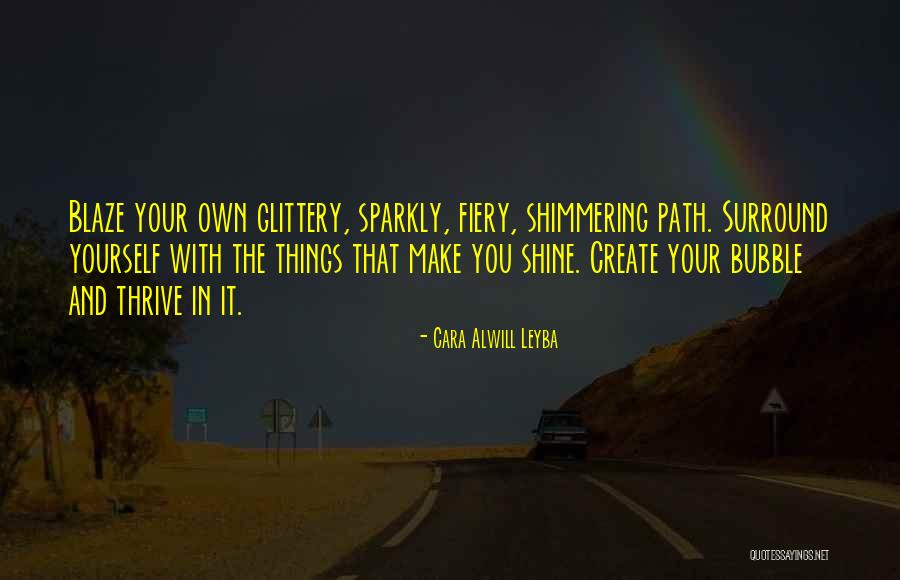 Create Your Path Quotes By Cara Alwill Leyba Create Your Path Quotes By Cara Alwill Leyba