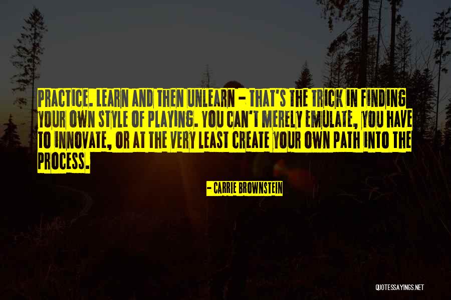 Create Your Path Quotes By Carrie Brownstein Create Your Path Quotes By Carrie Brownstein