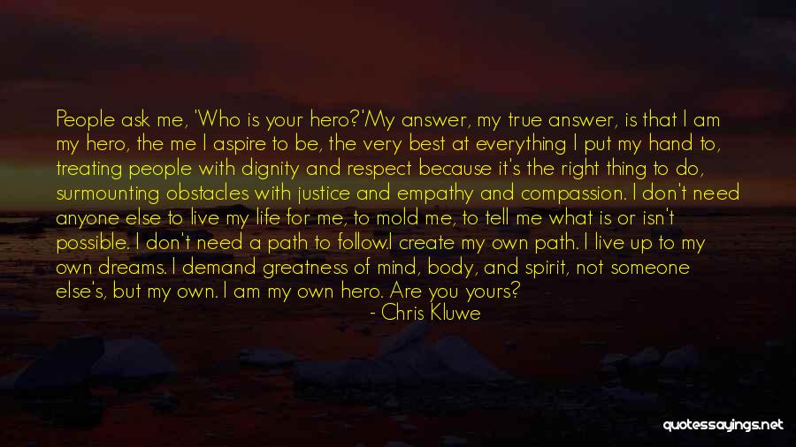 Create Your Path Quotes By Chris Kluwe Create Your Path Quotes By Chris Kluwe