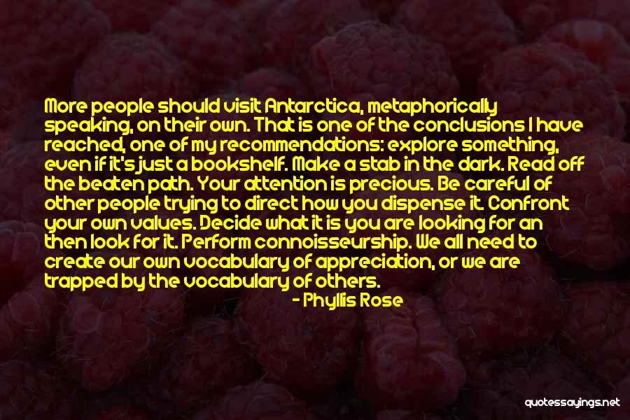 Create Your Path Quotes By Phyllis Rose Create Your Path Quotes By Phyllis Rose