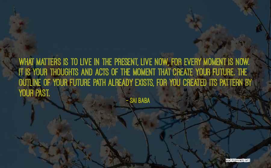 Create Your Path Quotes By Sai Baba Create Your Path Quotes By Sai Baba