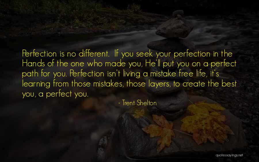 Create Your Path Quotes By Trent Shelton Create Your Path Quotes By Trent Shelton