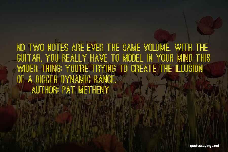 Create Your Quotes By Pat Metheny