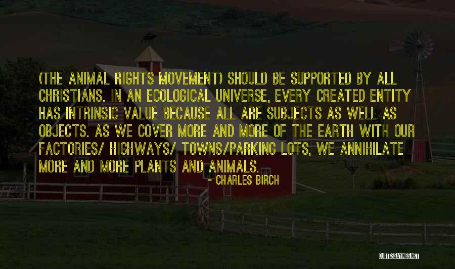 Created By The Universe Quotes By Charles Birch Created By The Universe Quotes By Charles Birch