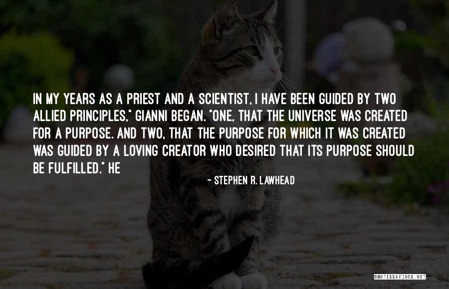 Created By The Universe Quotes By Stephen R. Lawhead Created By The Universe Quotes By Stephen R. Lawhead