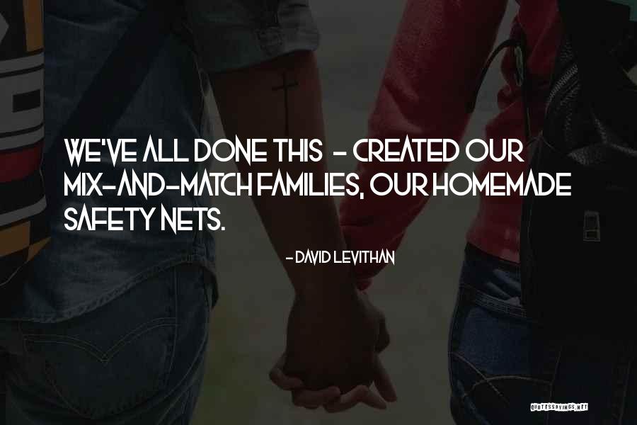 Created Family Quotes By David Levithan Created Family Quotes By David Levithan