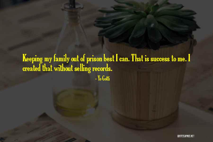 Created Family Quotes By Yo Gotti Created Family Quotes By Yo Gotti