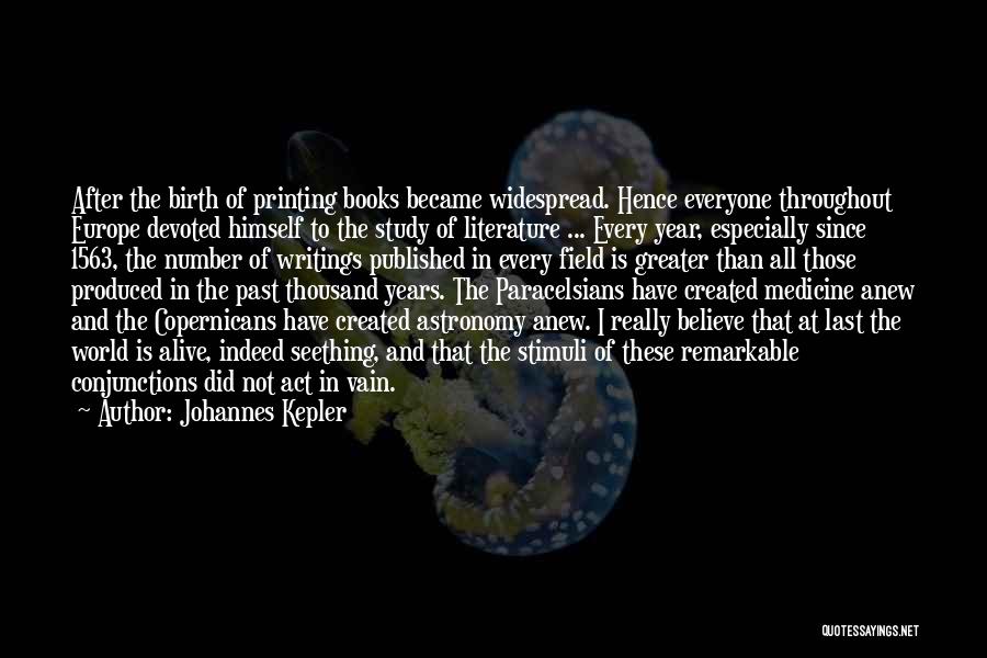 Created For Greater Things Quotes By Johannes Kepler