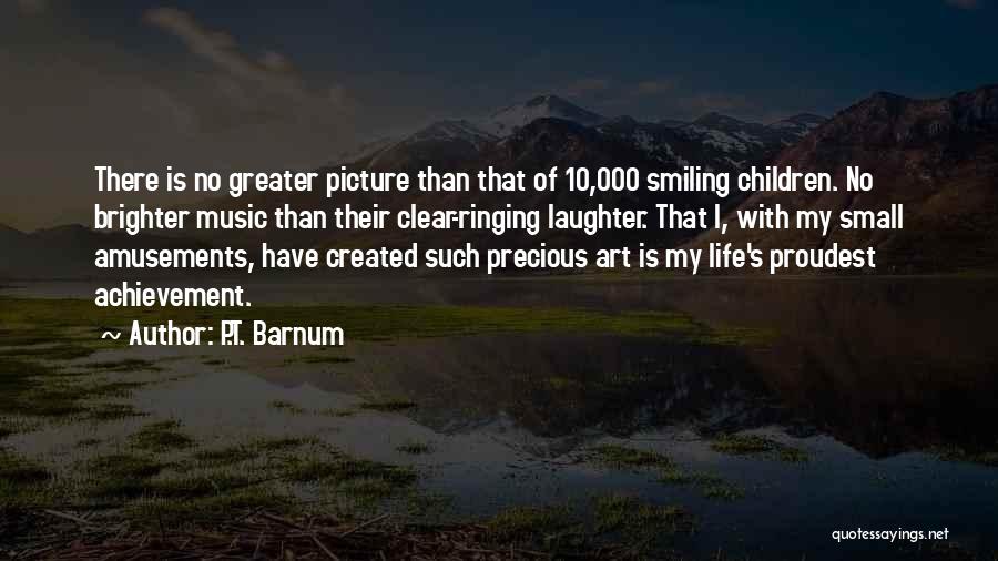 Created For Greater Things Quotes By P.T. Barnum