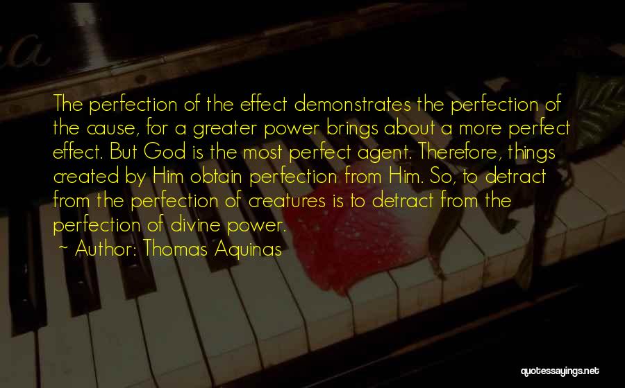 Created For Greater Things Quotes By Thomas Aquinas