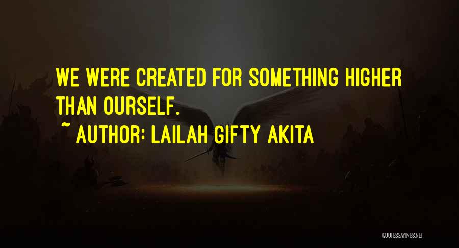 Created For Greatness Quotes By Lailah Gifty Akita