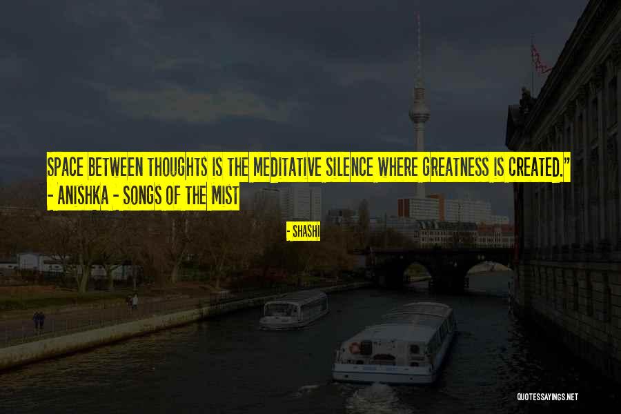 Created For Greatness Quotes By Shashi Created For Greatness Quotes By Shashi